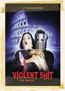 Violent Shit, The Movie